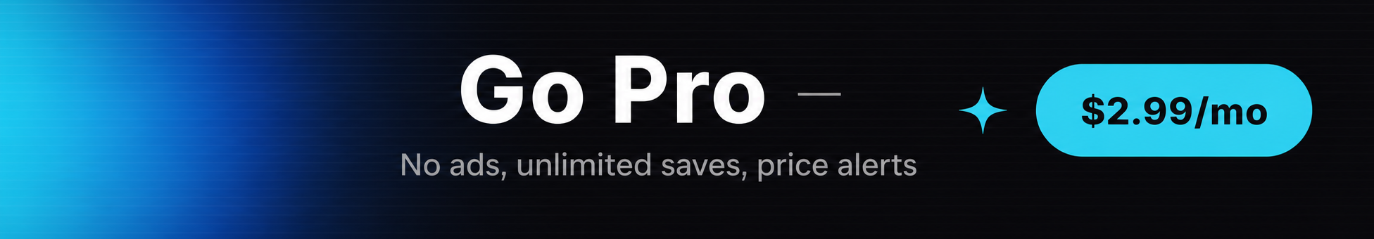 Upgrade to PeekSkins Pro — No ads, unlimited saves, price alerts